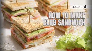 Club sandwich recipe  How to make club sandwich at home  Fast food [upl. by Anyer]