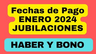 Fechas de Pago y montos a cobrar en ENERO 2024 JUBILACIONES ANSES Haber más BONO de hasta  55000 [upl. by Akkina]