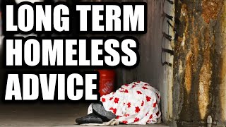 Long Term Homeless Advice  Tips  How To Blend In With Society amp Stay Normal [upl. by Ronny]