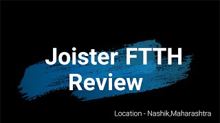 Joister Broadband Review In Nashik  SpeedTest  Installation Charges [upl. by Anawaj]