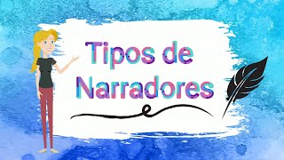 Tipos de narradores ¿Cómo se clasifican [upl. by Leuqar]