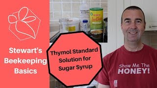 Mixing Thymol Standard Solution for Sugar Syrup  Stewart Spinks at The Norfolk Honey Co [upl. by Bac880]