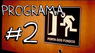 PORTA DOS FUNDOS N°2 [upl. by Gans]