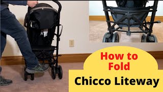 How to Fold the Chicco Liteway Umbrella Stroller [upl. by Owain]