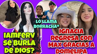 IAMFERV HACE PERREO CRISTIANO😟IGNACIA Y DOMELIPA LLAMAN A MAX VALENZUELA📞🥂YERIMUA ES🤘🏼CONCIENTE💥 [upl. by Anselmi317]