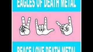 Eagles Of Death Metal  Miss Alissa [upl. by Itra]