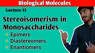 Stereoisomerism in Monosaccharides Glucose  Enantiomers Diastereomers and Epimers [upl. by Sartin]