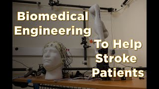 Biomedical Engineering to help Stroke Patients [upl. by Merrill]