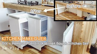 Kitchen Makeover ✨ DIY  Membuat sendiri Kabinet Bawah Kitchen Set 🍃 makeover dapur minimalis [upl. by Aseretairam]