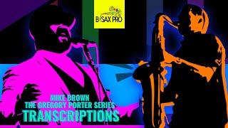 Gregory Porter  Hey Laura  Saxophone Solo Transcription [upl. by Yenahpets]