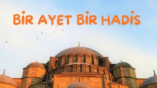 BİR AYET BİR HADİS  İLK VİDEO [upl. by Kaylee]