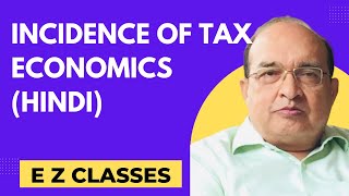 Incidence of Tax Economics HINDI [upl. by Aicelav]