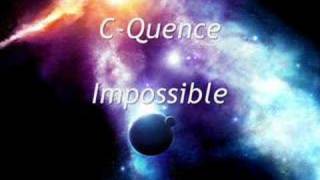 CQuence  Impossible [upl. by Loella]