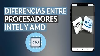 ¿Diferencias Entre los Procesadores Intel y AMD y Cuáles son Mejores  Guía Completa [upl. by Toor]