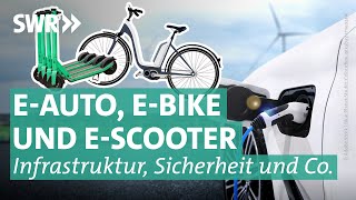 EAuto EBike EScooter – Klimaschutz durch Verkehrswende  Die Tricks… SWR [upl. by Morrie719]