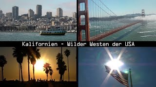 Kalifornien  Wilder Westen der USA 12 Kalifornien Doku  Dokumentation  Reportage [upl. by Bowles]