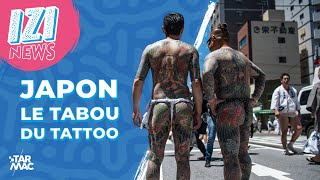 Japon  LE TABOU DU TATOUAGE • IZI NEWS [upl. by Nyliahs373]