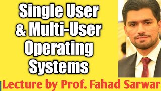 Single User and MultiUser Operating Systems  ICS part 1 Chapter 7 [upl. by Bala]