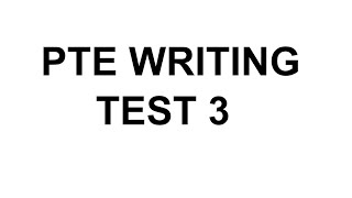 PTE Writing test 3 [upl. by Leaffar]