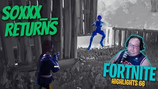 Soxxx Returns Fortnite Highlights Bloopers and Funny Moments Compilation 66 [upl. by Smaoht]