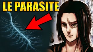 EXPLICATIONS SUR LE PARASITE A LORIGINE DE TOUT   SNK [upl. by Ellehcit]