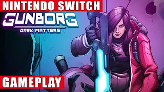 Gunborg Dark Matters Nintendo Switch Gameplay [upl. by Drusie]