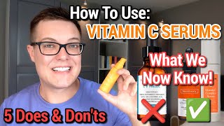 VITAMIN C SERUMS  What We Now Know  How To Use Vitamin C [upl. by Sitoel]