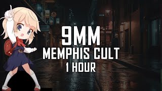 Memphis Cult  9MM  1 HOUR [upl. by Leodora]