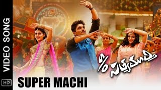 SO Satyamurthy Movie Video Songs  Super Machi Full Song  Allu Arjun Samantha Nithya Menen [upl. by Kirwin395]