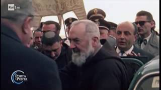 Poteri e miracoli di Padre Pio  Porta a porta 19092018 [upl. by Rolyks]