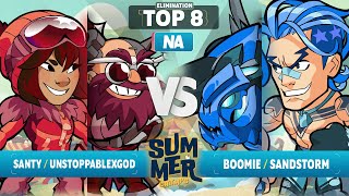 Boomie amp Sandstorm vs Santy amp UNSTOPABLExGOD  Elimination Top 8  Summer Championship 2023  NA 2v2 [upl. by Zoie196]