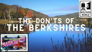 The Berkshires The Donts of Western Massachusetts [upl. by Hanas877]