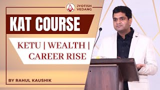 How Ketu Gives Enormous Wealth and Career Rise I Rahul Kaushik I Karma Alignment Technique [upl. by Rodge]