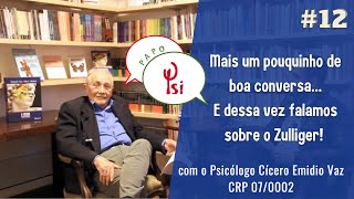 TESTE DE ZULLIGER COM O AUTOR E PSICÓLOGO DR CÍCERO EMIDIO VAZ  Papo Psi 12 [upl. by Kristie333]