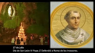 San León IV Papa  Defendió Roma de los invasores 🙏✨🌃Rezo del Santo Rosario 17 de julio de 2024 [upl. by Aiki469]