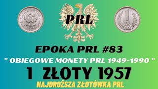 EPOKA PRL 83 Obiegowe monety PRL 19491990 1 Złoty 1957 Najdroższa Złotówka PRL [upl. by Saphra]