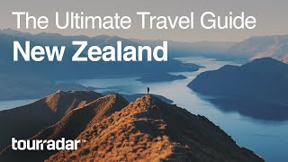 New Zealand The Ultimate Travel Guide by TourRadar 55 [upl. by Ulu]