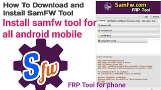 How to download and install samfw tool for all android mobile samsung mobile frp lock bypass remove [upl. by Selmner]