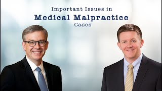 Important Issues in Medical Malpractice Cases  WILLIAMS ELLEBY [upl. by Anoek]