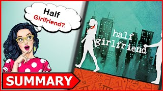 Half Girlfriend By Chetan Bhagat ►Animated book summary  Romantic full movie shortfilm [upl. by Limay466]