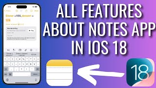 All New Features About Notes Apps In iOS 18 [upl. by Hanae]