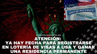 ATENCIÓN YA HAY FECHA PARA REGISTRARSE EN LOTERÍA DE VISAS A USA Y GANAR UNA RESIDENCIA PERMANENTE [upl. by Philana53]