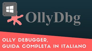 OllyDbg il miglior debugger su Windows guida completa [upl. by Neleag458]