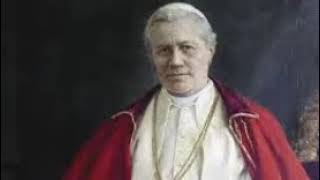 Pope St Pius X  Letters E Supremi  Restoration Of All things In Christ October 4 1903 [upl. by Leventis]