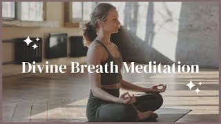 Divine Breath Meditation [upl. by Nylidnarb]