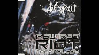 Despair Japan  Rewired Riot Technology Album 2007 [upl. by Oiratno]