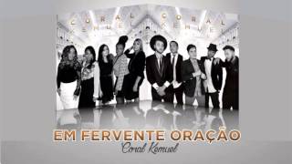 Coral Kemuel  Em Fervente Oração Álbum Clássicos Áudio Oficial [upl. by Vigen]