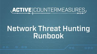 ACM Webcast Network Threat Hunting Runbook [upl. by Bein]