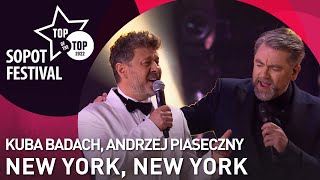 KUBA BADACH ANDRZEJ PIASECZNY  NEW YORK NEW YORK  TOP OF THE TOP SOPOT FESTIVAL [upl. by Ridan]