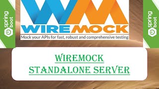 4 WireMock  Standalone Server  Request Stubbing with WireMock Server SpringBoot  WireMock [upl. by Diarmuid]